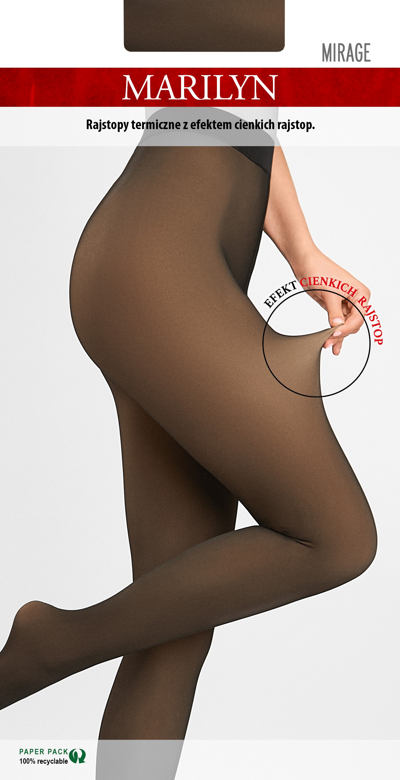 THERMAL TIGHTS IMITATING THIN MIRAGE